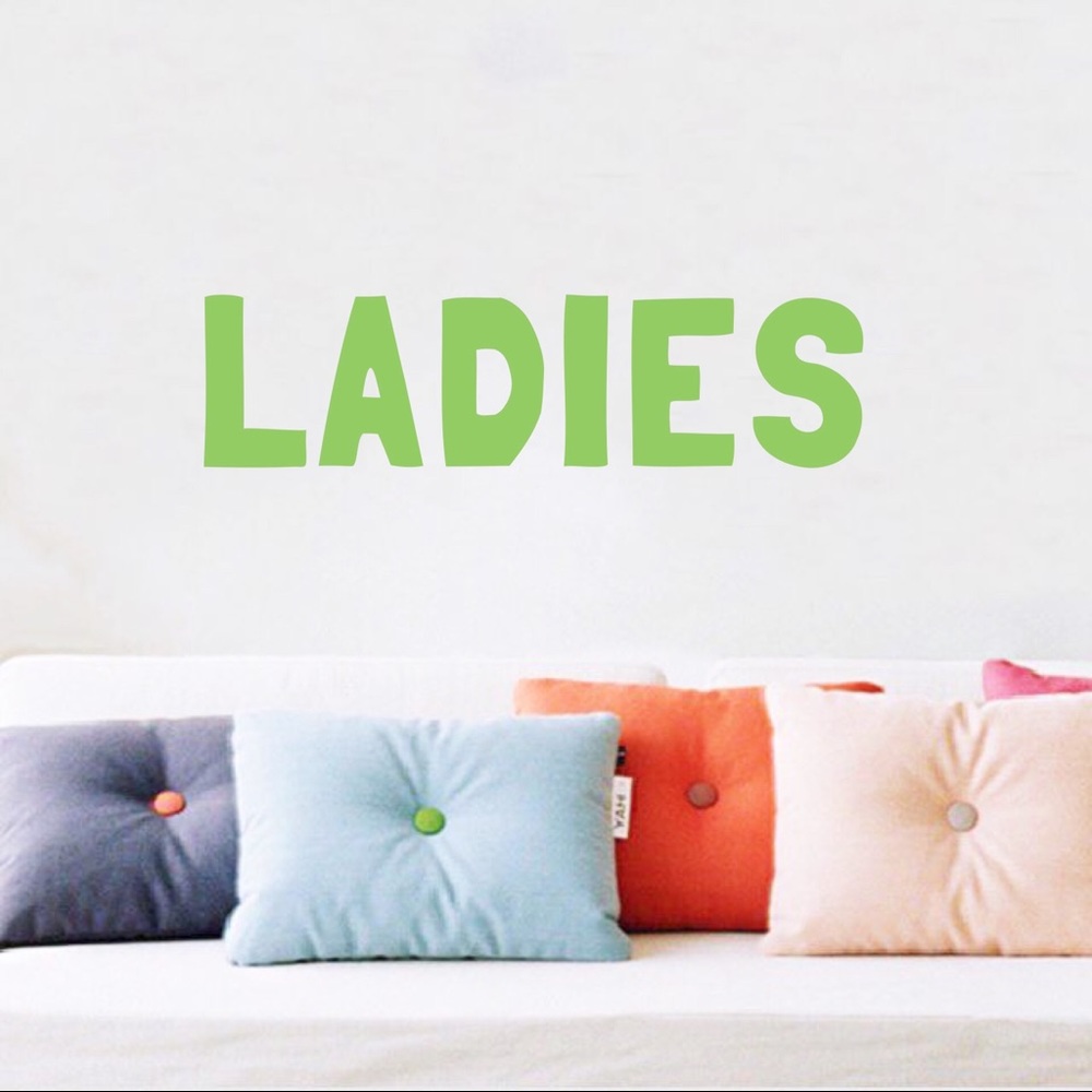 Ladies...